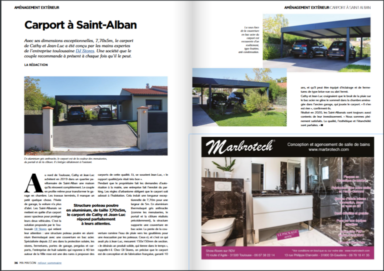 Carport Saint-Alban 7,70x5m par DJ Stores. Article magazine MA MAISON. Publicité Marbrotech salle de bains.